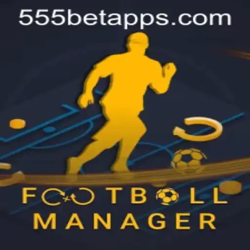 FootballManager e 555bet: Um Guia Completo