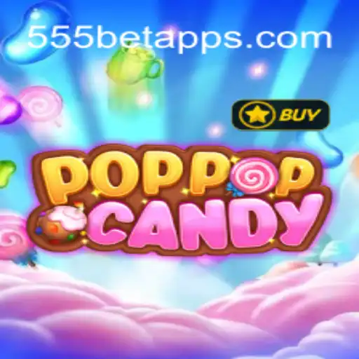 POPPOPCANDY: Um Mergulho no Mundo do Entretenimento com 555bet