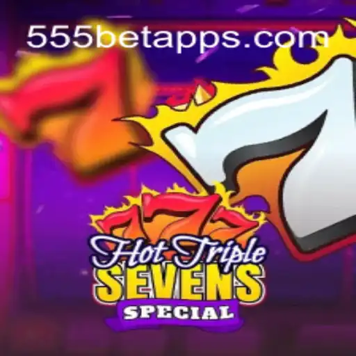 Descubra o Fascinante Mundo de HotTripleSevensSpecial com 555bet